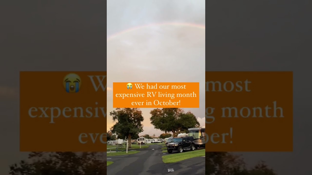 Our Most Expensive Month In 7 Years Of RV Living! 😱