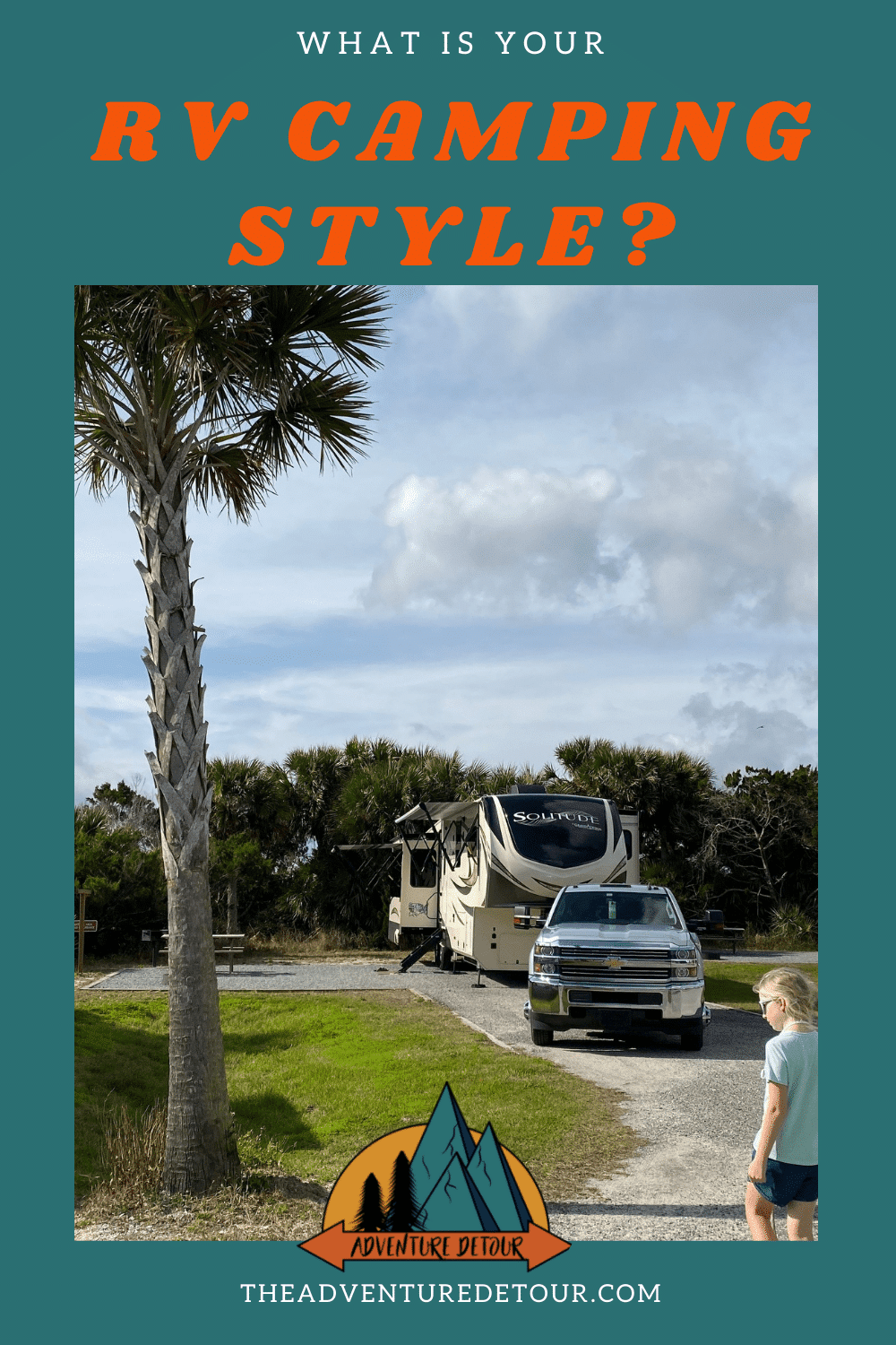 Fifth Wheel Camper In Florida State Park RV Camping Style